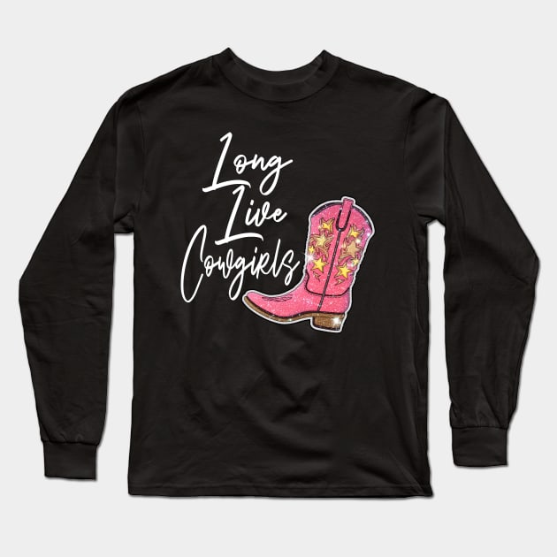 Long Live Cowgirls Cowgirl Boots Long Sleeve T-Shirt by Chocolate Candies